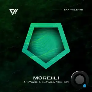 MORE(IL) - Akewake & Suavala Vibe (2025)