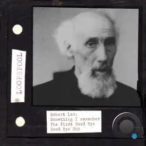 Loopspool, Andreas Gerth, Robert Lax, Beate Dorsch - Re-Lax A Tribute to Robert Lax (2025)