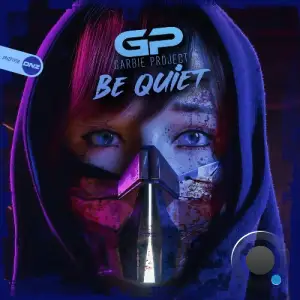 Garbie Project - Be Quiet (2025)