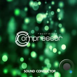 Compressor Recordings - Sound Conductor (2025)