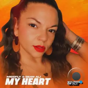 MissFly x Sean Ali - My Heart (2025)
