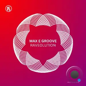 Max E Groove - RaveOLution (2025)