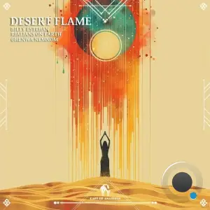 Billy Esteban, Rialians on Earth, Ghenwa Nemnom - Desert Flame (2025)