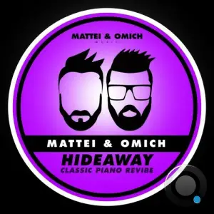 Mattei & Omich - Hideaway (Classic Piano Revibe) (2025)