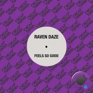Raven Daze - Feel so good (2025)