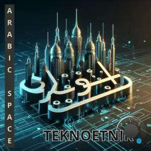 Teknoetnik - Arabic space (2025)