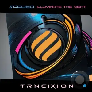 Spaded - Illuminate the Night (2025)