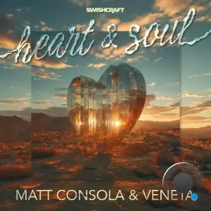 Matt Consola, Veneta - Heart And Soul (2025)