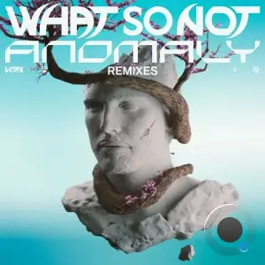 Anomaly (Remixes) (2025)