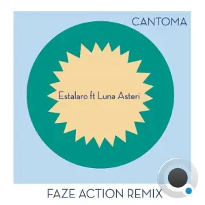 Cantoma ft Luna Asteri - Estalaro (Faze Action Remix) (2025)