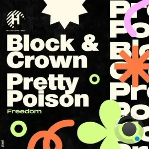 Block & Crown & Pretty Poison - Freedom (2025)