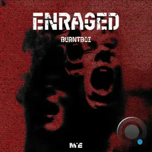 Burntboi - Enraged (2025)