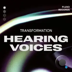 Transformation - Hearing Voices (2025)