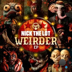Nick The Lot - Weirder (2025)