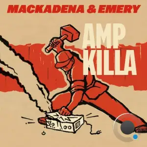 Mackadena & Emery - Amp Killa (2025)