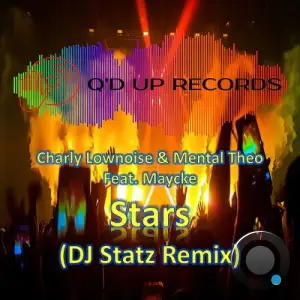 Charly Lownoise & Mental Theo feat Maycke - Stars (DJ Statz Remix) (2025)