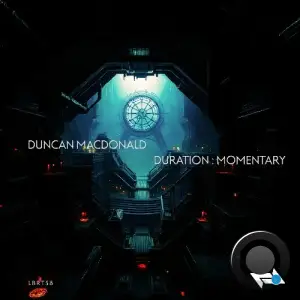Duncan MacDonald - Duration : Momentary (2025)