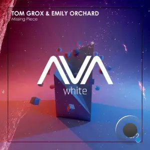 Tom Grox & Emily Orchard - Missing Piece (2025)