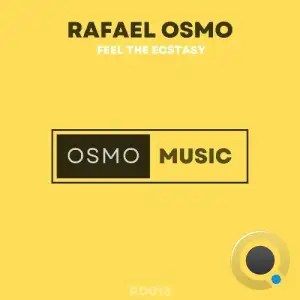 Rafael Osmo - Feel The Ecstasy (2025)
