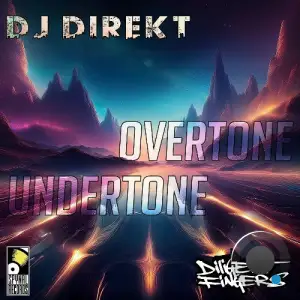 Diligent Fingers - Overtone / Undertone (2025)