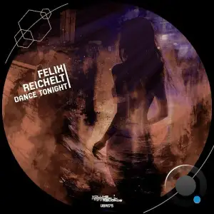 Felix Reichelt - Dance Tonight (2025)