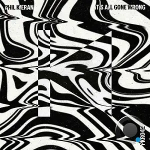Phil Kieran - It's All Gone Wrong (2025)