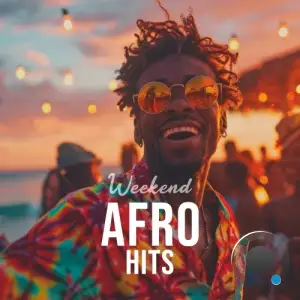 Weekend Afro Hits (2025)