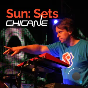 Chicane - Sunsets 536 (2025-04-25)