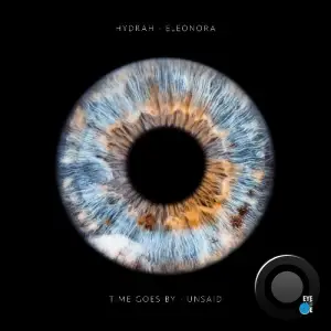 Hydrah - Time Goes By / Unsaid (2025)
