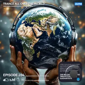 Ryui Bossen - Trance All Over The World 284 (2025-04-27)