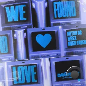 MITCH DB x Wrex x Koen Fagen - We Found Love (2025)