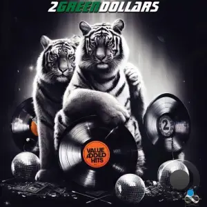2greendollars - Value Added Hits, Vol. 2 (2025)
