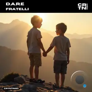 D.A.R.E - Fratelli (2025)