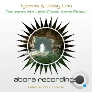 Tycoos And Daisy Lou - Darkness Into Light (Daniel Kandi Remix) (2025)