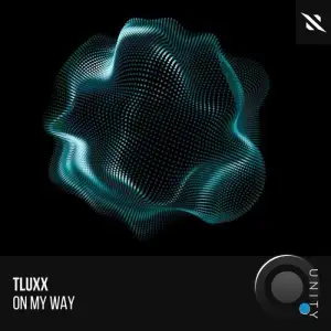 Tluxx - On My Way (2025)