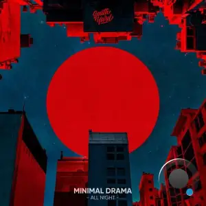Minimal Drama - All Night (2025)