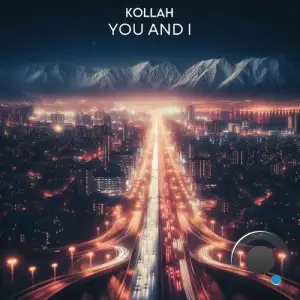 Kollah - You And I (2025)