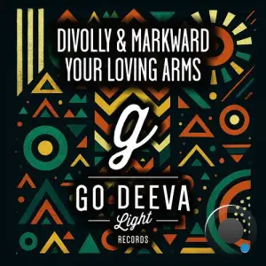 Divolly & Markward - Your Loving Arms (2025)