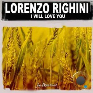 Lorenzo Righini - I Will Love You (Mixes) (2025)