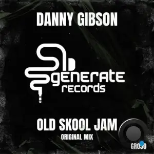 Danny Gibson - Old Skool Jam (2025)