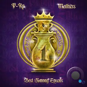 P-Ro X Mathias - Best Among Equals (2025)
