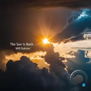 Will Dukster - The Sun Is Back (2025)