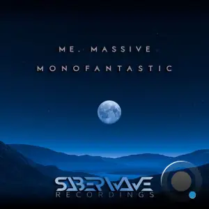 Me. Massive - Monofantastic (2025)