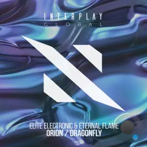 Elite Electronic & Eternal Flame - Orion and Dragonfly (2025)