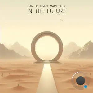 Carlos Pires & Mario FLS - In The Future (2025)