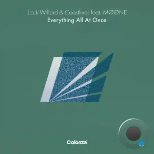Jack Willard & Coastlines - Everything All At Once (2025)