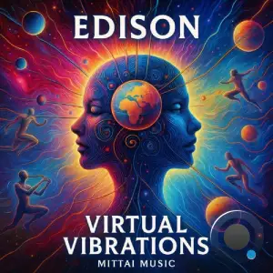 Edison - Virtual Vibrations (2025)