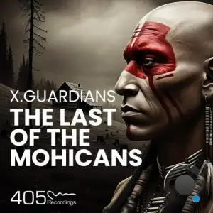 X.Guardians - The Last Of The Mohicans (2025)