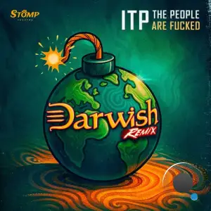 Itp - The People Are Fucked  (Darwish Rmx) (2025)