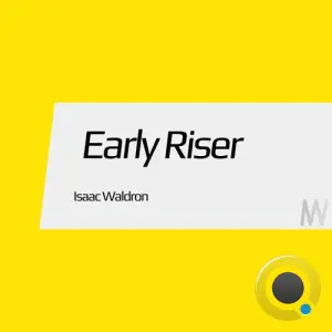 Isaac Waldron - Early Riser (2025)